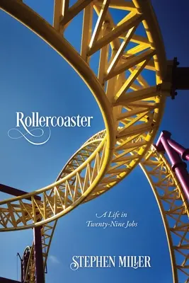 Rollercoaster: Życie w dwudziestu dziewięciu zawodach - Rollercoaster: A Life in Twenty-Nine Jobs