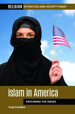 Islam w Ameryce: Odkrywanie problemów - Islam in America: Exploring the Issues