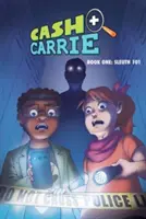 Cash i Carrie, Księga 1: Sleuth 101 - Cash and Carrie, Book 1: Sleuth 101