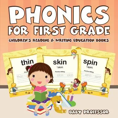 Fonika dla pierwszej klasy: Książki edukacyjne dla dzieci do czytania i pisania - Phonics for First Grade: Children's Reading & Writing Education Books