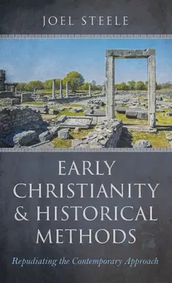 Wczesne chrześcijaństwo i metody historyczne - Early Christianity and Historical Methods