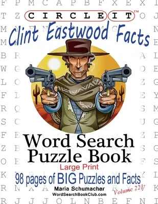 Zakreśl to, fakty dotyczące Clinta Eastwooda, wyszukiwanie słów, książka z puzzlami - Circle It, Clint Eastwood Facts, Word Search, Puzzle Book