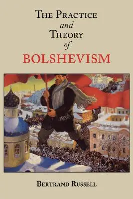 Praktyka i teoria bolszewizmu - The Practice and Theory of Bolshevism