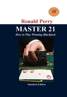 MASTER 21 Jak grać w zwycięskiego blackjacka - MASTER 21 How to Play Winning Blackjack