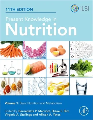 Aktualna wiedza o żywieniu: Podstawowe odżywianie i metabolizm - Present Knowledge in Nutrition: Basic Nutrition and Metabolism