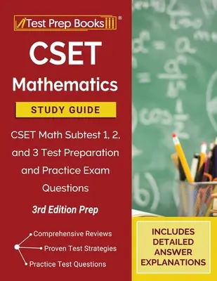 CSET Mathematics Study Guide: CSET Math Subtest 1, 2, and 3 Test Preparation and Practice Exam Questions [3rd Edition Prep]