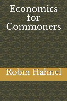 Ekonomia dla zwykłych ludzi - Economics for Commoners