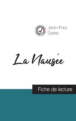 La Nause Jean-Paul Sartre (raport z książki i pełna analiza dzieła) - La Nause de Jean-Paul Sartre (fiche de lecture et analyse complte de l'oeuvre)