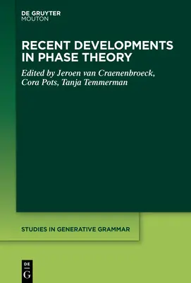 Najnowsze osiągnięcia w teorii faz - Recent Developments in Phase Theory