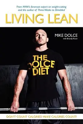 Dieta Dolce: Living Lean - The Dolce Diet: Living Lean