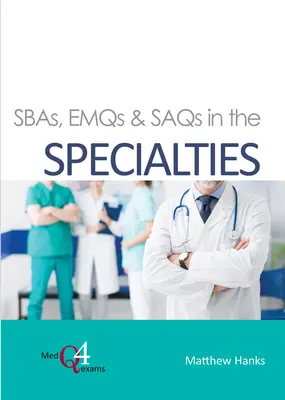 Sbas, Emqs & Saqs w specjalnościach - Sbas, Emqs & Saqs in the Specialties