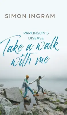 Choroba Parkinsona: Take a Walk With Me - Parkinson's Disease: Take a Walk With Me