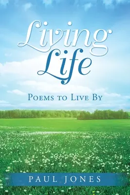 Żyć życiem: Poems to Live By - Living Life: Poems to Live By