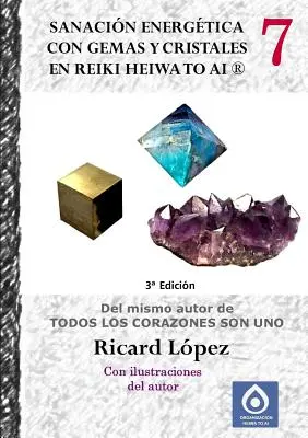 Uzdrawianie energetyczne klejnotami i kryształami w Reiki Heiwa to Ai (R) - Sanacin energtica con gemas y cristales en Reiki Heiwa to Ai (R)