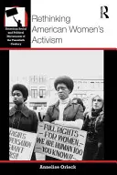 Przemyślenie amerykańskiego aktywizmu kobiecego - Rethinking American Women's Activism