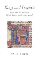 Królowie i prorocy: Saul, Dawid, Salomon, Eliasz, Jonasz, Izajasz i Jeremiasz - Kings and Prophets: Saul, David, Solomon, Elijah, Jonah, Isaiah and Jeremiah