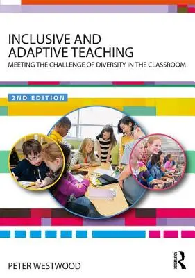 Nauczanie włączające i adaptacyjne: sprostanie wyzwaniu różnorodności w klasie - Inclusive and Adaptive Teaching: Meeting the Challenge of Diversity in the Classroom