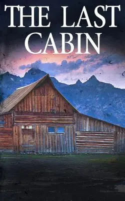 Ostatnia kabina - The Last Cabin