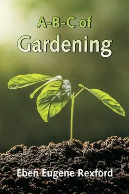 A-B-C ogrodnictwa - A-B-C of Gardening