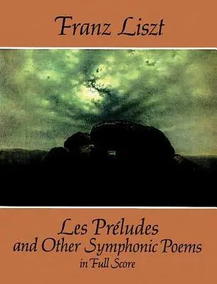 Les Prludes i inne poematy symfoniczne w pełnej partyturze - Les Prludes and Other Symphonic Poems in Full Score