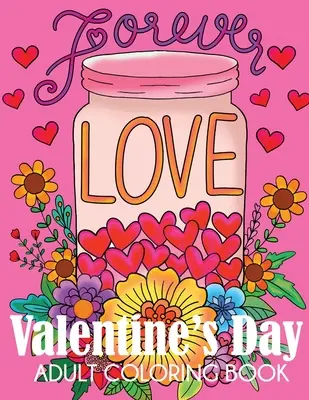 Walentynkowa kolorowanka dla dorosłych - Valentine's Day Adult Coloring Book