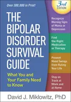 The Bipolar Disorder Survival Guide, Third Edition: Co Ty i Twoja rodzina powinniście wiedzieć - The Bipolar Disorder Survival Guide, Third Edition: What You and Your Family Need to Know