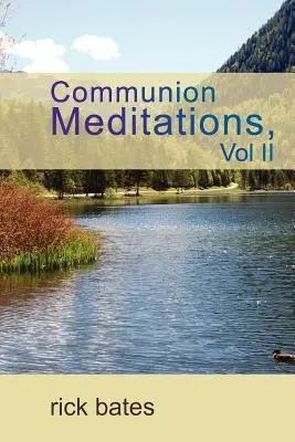 Medytacje o komunii, tom II - Communion Meditations, Vol II