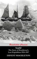 Południe! Historia ostatniej wyprawy Shackletona 1914-1917 - South! The Story of Shackleton's Last Expedition 1914-1917