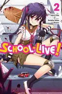 School-Live!, tom 2 (Kaihou (Nitroplus) Norimitsu) - School-Live!, Volume 2 (Kaihou (Nitroplus) Norimitsu)