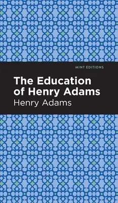 Edukacja Henry'ego Adamsa - The Education of Henry Adams