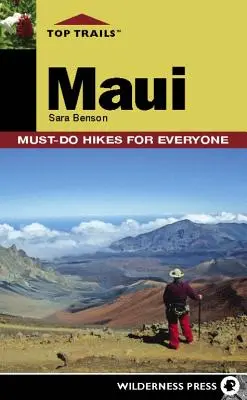 Najlepsze trasy: Maui: Obowiązkowe wycieczki dla każdego - Top Trails: Maui: Must-Do Hikes for Everyone