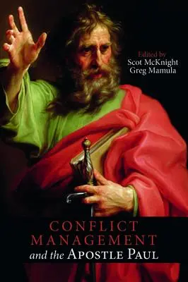 Zarządzanie konfliktami i apostoł Paweł - Conflict Management and the Apostle Paul