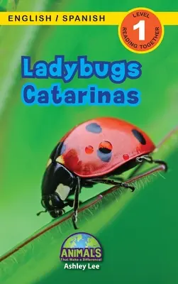 Biedronki / Catarinas: Dwujęzyczny (Angielski / Hiszpański) (Ingls / Espaol) Animals That Make a Difference! (Engaging Readers, poziom 1) - Ladybugs / Catarinas: Bilingual (English / Spanish) (Ingls / Espaol) Animals That Make a Difference! (Engaging Readers, Level 1)