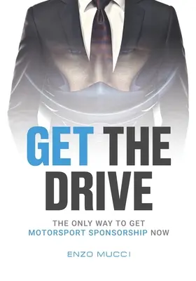 Get The Drive: Jedyny sposób na pozyskanie sponsora sportów motorowych już teraz - Get The Drive: The Only Way To Get Motorsport Sponsorship Now