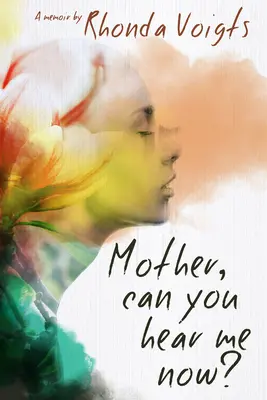 Matko, słyszysz mnie teraz? Pamiętnik - Mother, Can You Hear Me Now?: A Memoir