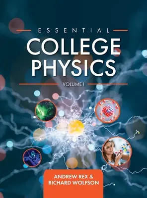 Essential College Physics Volume I