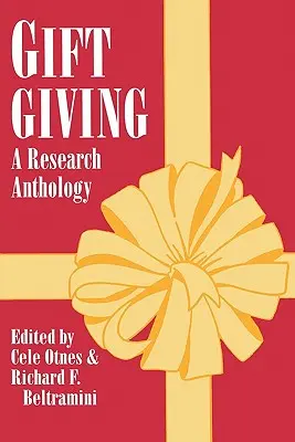 Dawanie prezentów: Antologia badań - Gift Giving: A Research Anthology