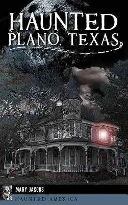 Nawiedzone Plano w Teksasie - Haunted Plano, Texas