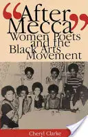 Po Mekce: Kobiety poetki i ruch czarnej sztuki - After Mecca: Women Poets and the Black Arts Movement