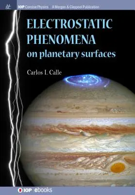 Zjawiska elektrostatyczne na powierzchniach planetarnych - Electrostatic Phenomena on Planetary Surfaces