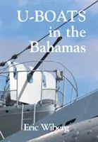 U-Booty na Bahamach - U-Boats in the Bahamas