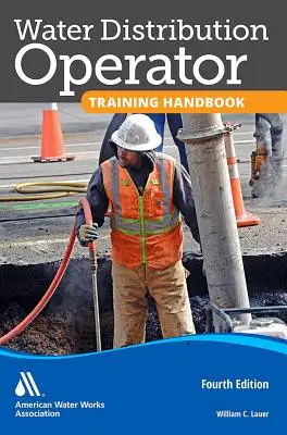 Podręcznik szkolenia operatorów dystrybucji wody - Water Distribution Operator Training Handbook