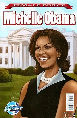 Kobieca siła: Michelle Obama - Female Force: Michelle Obama