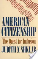 Obywatelstwo amerykańskie: Dążenie do integracji - American Citizenship: The Quest for Inclusion