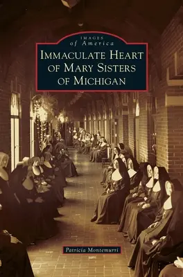 Siostry Niepokalanego Serca Maryi z Michigan - Immaculate Heart of Mary Sisters of Michigan