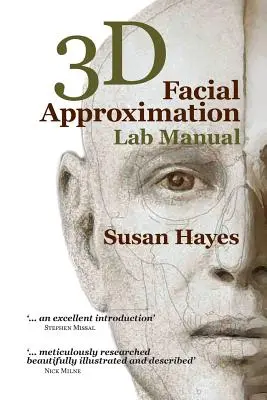 Podręcznik laboratoryjny aproksymacji twarzy 3D - 3D Facial Approximation Lab Manual