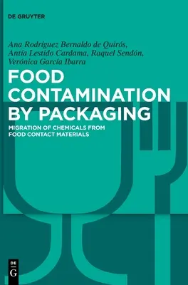 Zanieczyszczenie żywności przez opakowania: migracja substancji chemicznych z materiałów mających kontakt z żywnością - Food Contamination by Packaging: Migration of Chemicals from Food Contact Materials