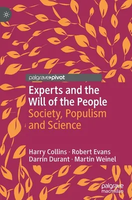 Eksperci i wola ludu: Społeczeństwo, populizm i nauka - Experts and the Will of the People: Society, Populism and Science