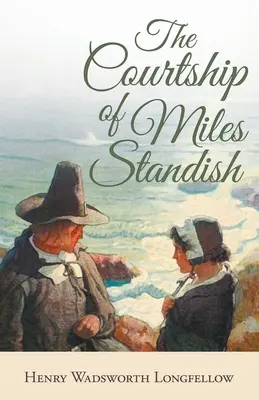 Zaloty Milesa Standisha - The Courtship of Miles Standish