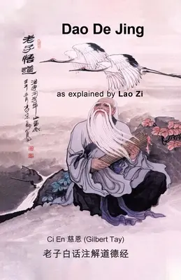 Dao De Jing według wyjaśnienia Lao Zi - Dao De Jing as explained by Lao Zi